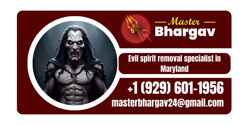 Evil spirit removal specialist in Maryland